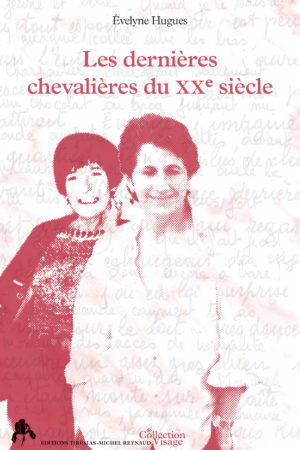 Les dernières chevalières du XXe siècle
